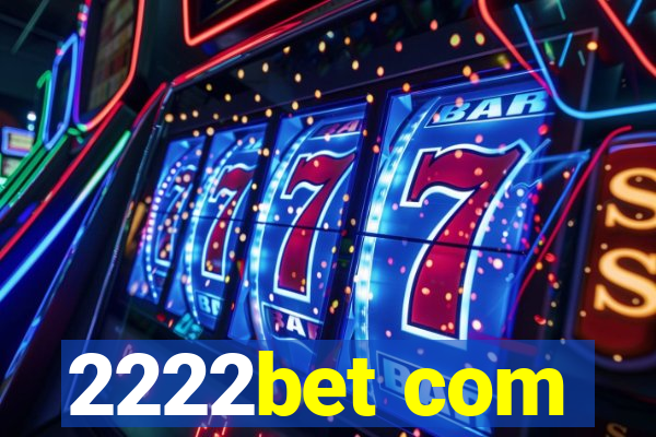 2222bet com